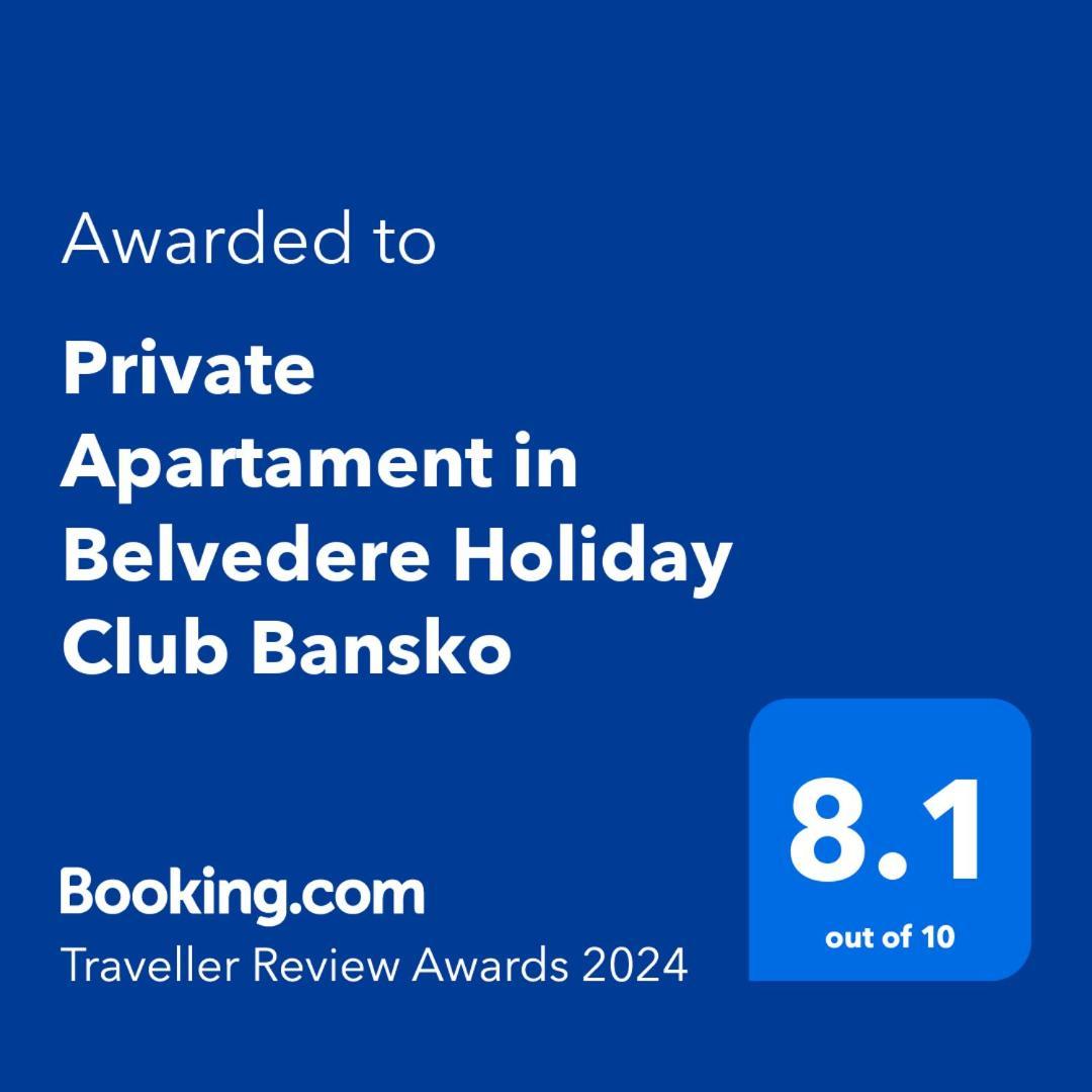 Private Apartament In Belvedere Holiday Club Banszko Kültér fotó